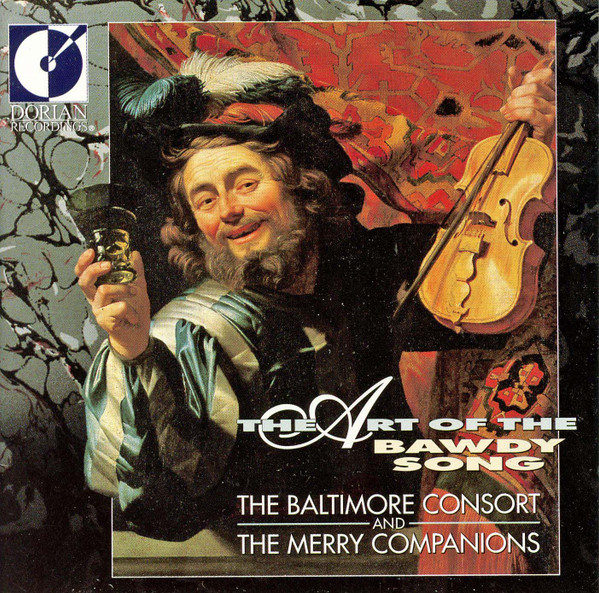 descargar álbum The Baltimore Consort And The Merry Companions - The Art Of The Bawdy Song