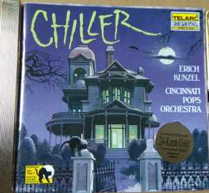 Erich Kunzel - Chiller (24 Karat Gold Edition) Album-Cover