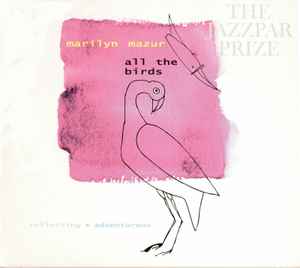 Marilyn Mazur - All The Birds - Reflecting + Adventurous