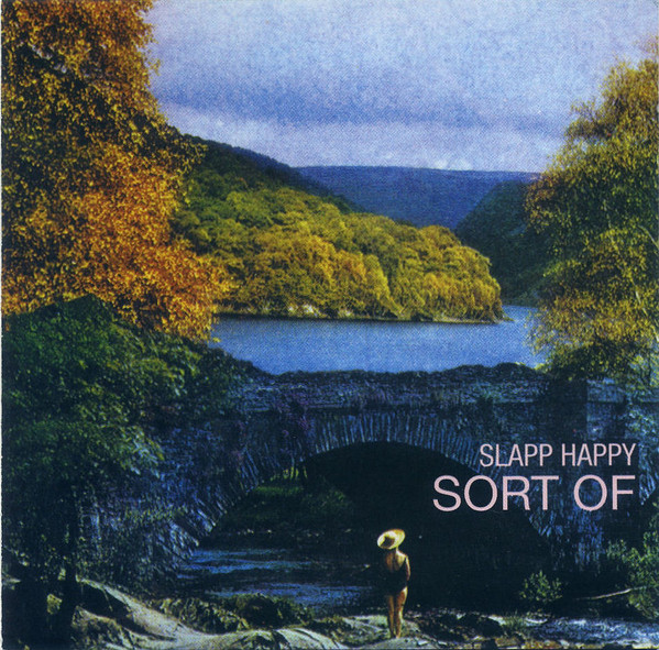 Slapp Happy - Sort Of | Releases | Discogs