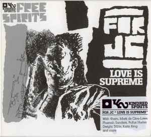 Various - Free Spirits Vol. II - For JC - Love Is Supreme album cover