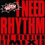 Cover von I Need Rhythm (The Session Remixes), 1990, Vinyl