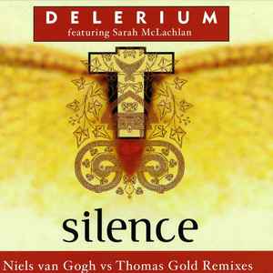Delerium - Silence (Niels van Gogh vs Thomas Gold Remixes)