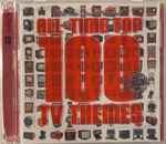 All-Time Top 100 TV Themes (2005, CD) - Discogs