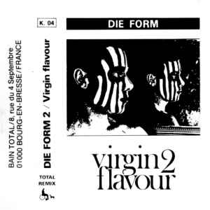 Die Form - Die Form 2 / Virgin Flavour (Total Remix)