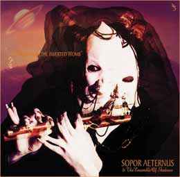 Sopor Aeternus & The Ensemble Of Shadows - Songs From The Inverted Womb