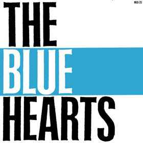 The Blue Hearts - The Blue Hearts | Releases | Discogs