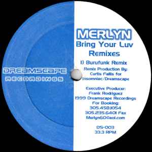 Merlyn - Bring Your Luv Remixes