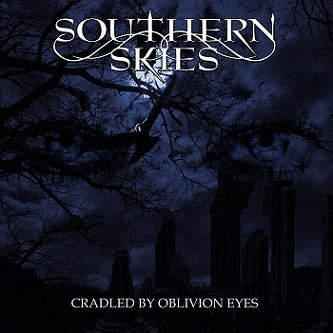 Album herunterladen SOUTHERN SKIES - Cradled by Oblivion Eyes