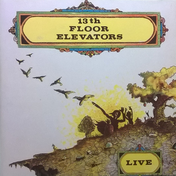 13th Floor Elevators - Live | Releases | Discogs