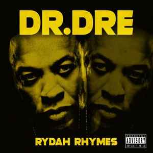 Dr. Dre - Rydah Rhymes album cover