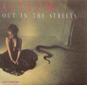 Out In The Streets - Asylum