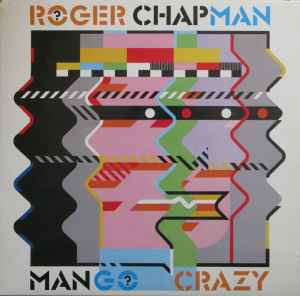 Mango Crazy - Roger Chapman