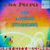 4 Da People - No Longer Strangers