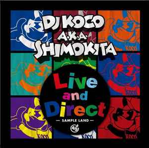 DJ Koco A.K.A. Shimokita - Live And Direct - Sample Land -