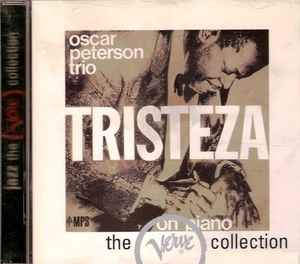 Tristeza On Piano - The Oscar Peterson Trio