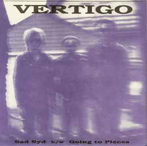Bad Syd / Going To Pieces - Vertigo
