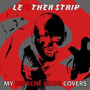 Leæther Strip - My Depeche Mode Covers album cover