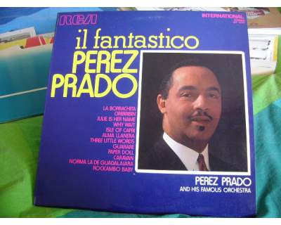 descargar álbum Perez Prado And His Famous Orchestra - Il Fantastico Perez Prado