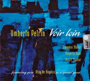 Umberto Petrin - Voir Loin album cover