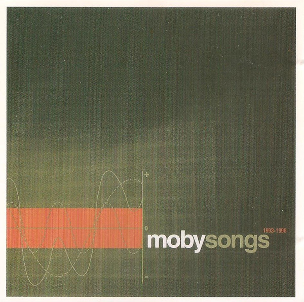 Moby – Songs (1993-1998) (2000