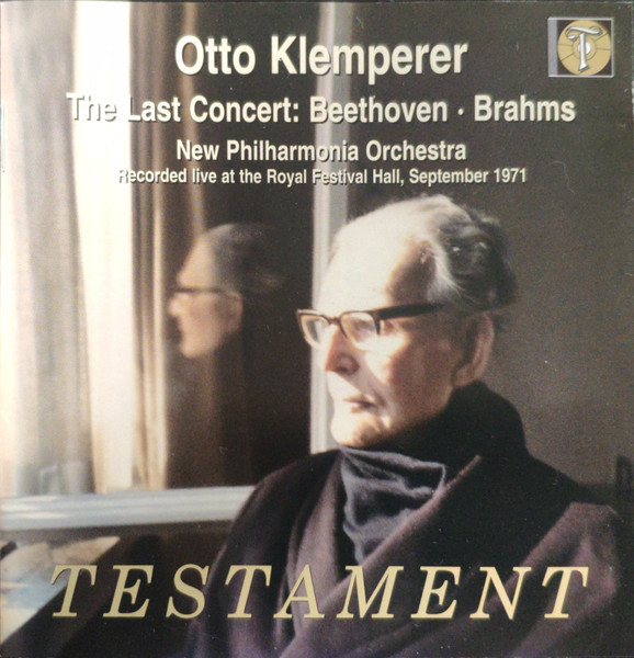 Otto Klemperer – The Last Concert: Beethoven / Brahms (2008, CD) - Discogs