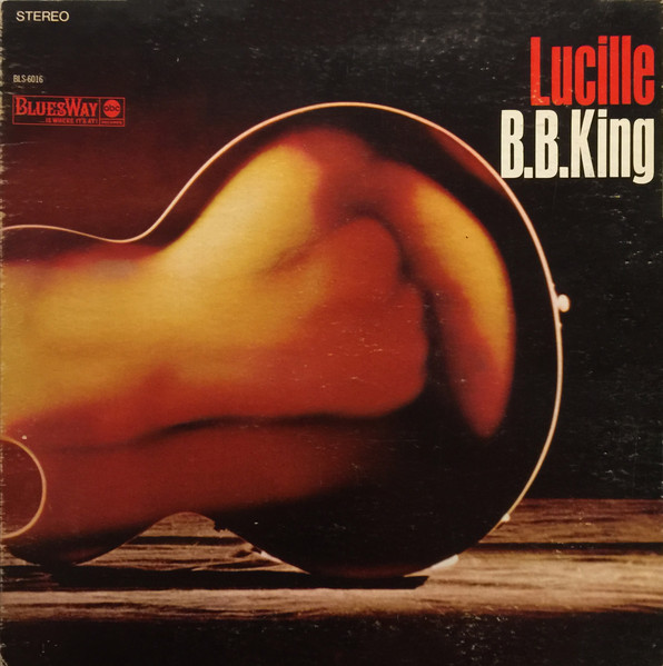 B.B. King – Lucille (1995, 200 grams, Vinyl) - Discogs