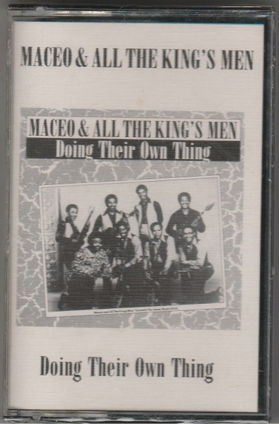 Maceo And All The King's Men – Doing Their Own Thing (1988 