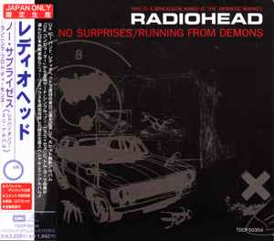 Radiohead = レディオヘッド – No Surprises / Running From Demons 