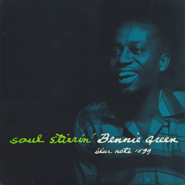 Bennie Green - Soul Stirrin' | Releases | Discogs