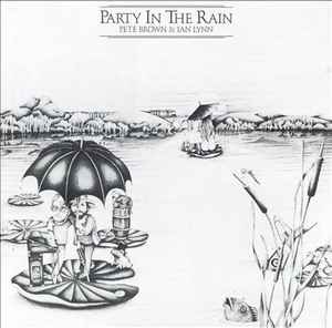 Pete Brown (5) - Party In The Rain album cover