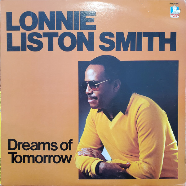 Lonnie Liston Smith - Dreams Of Tomorrow | Releases | Discogs