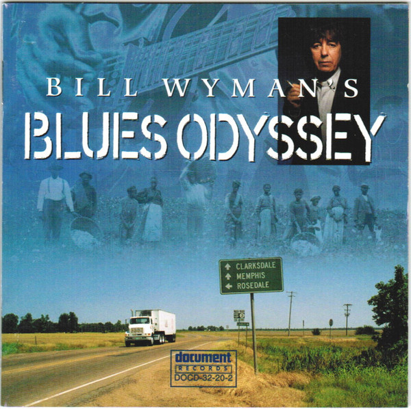 Bill Wyman's Blues Odyssey (2001, CD) - Discogs