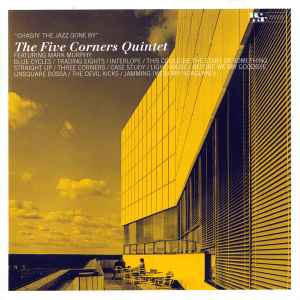 The Five Corners Quintet - Chasin’ The Jazz Gone By