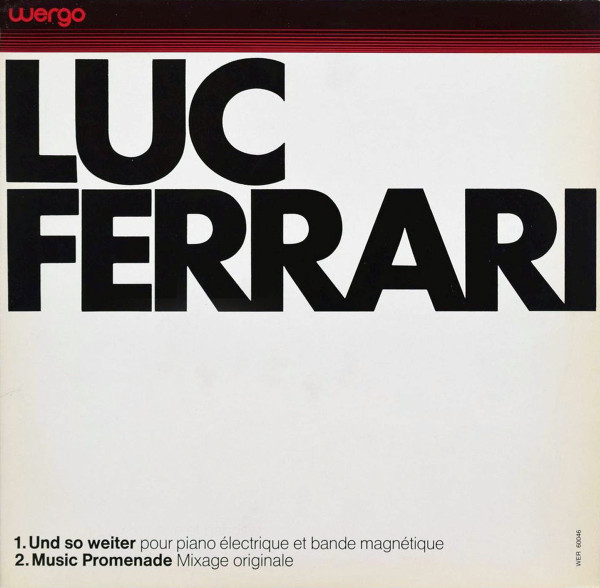 Luc Ferrari – Und So Weiter / Music Promenade (1969, Vinyl