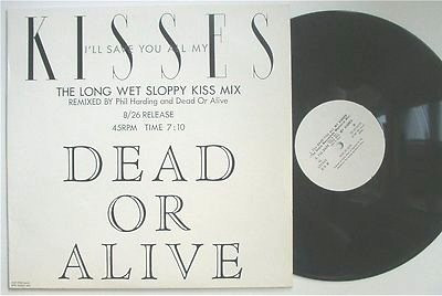 Dead Or Alive - I'll Save You All My Kisses | Releases | Discogs