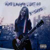 Avril Lavigne B Sides music Discogs