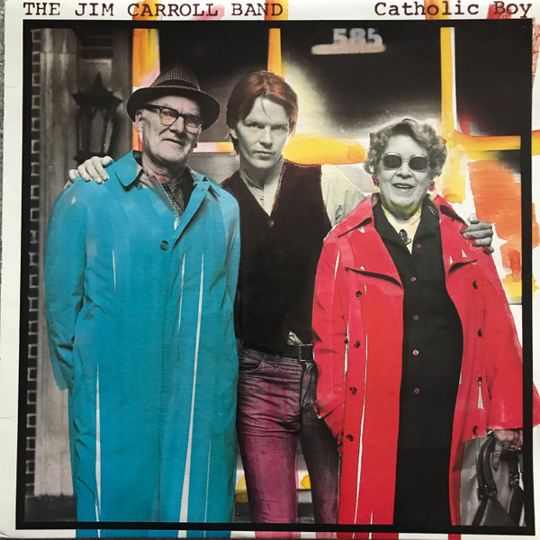 The Jim Carroll Band - Catholic Boy | Releases | Discogs