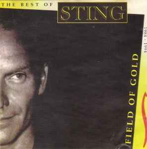 Sting – Fields Of Gold: The Best Of Sting 1984 - 1994 (1994, CD