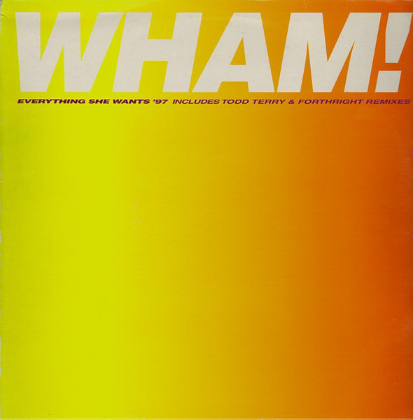 Wham! – Everything She Wants - Remixes 98 (1997, CD) - Discogs