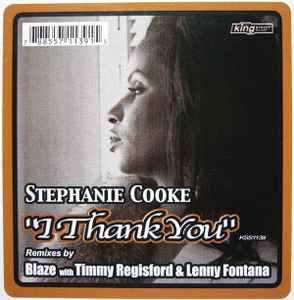 Stephanie Cooke - I Thank You