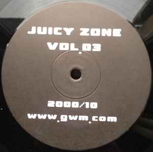 Vol. 03 - Juicy Zone