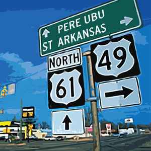 Pere Ubu - St. Arkansas album cover