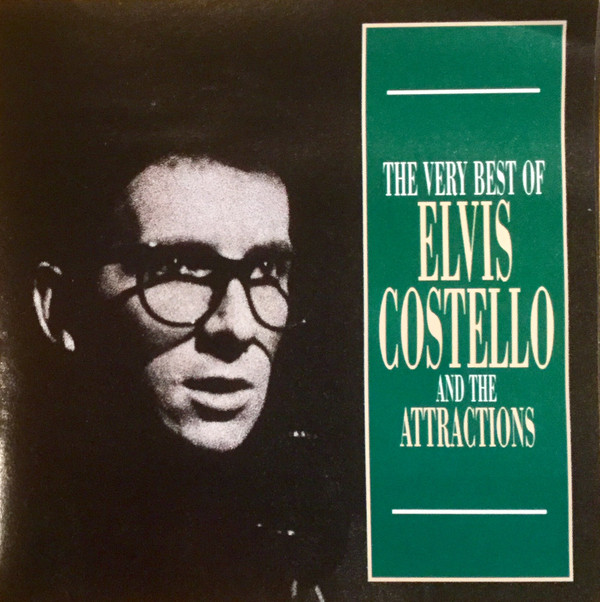descargar álbum Elvis Costello & The Attractions - The Very Best Of Elvis Costello And The Attractions