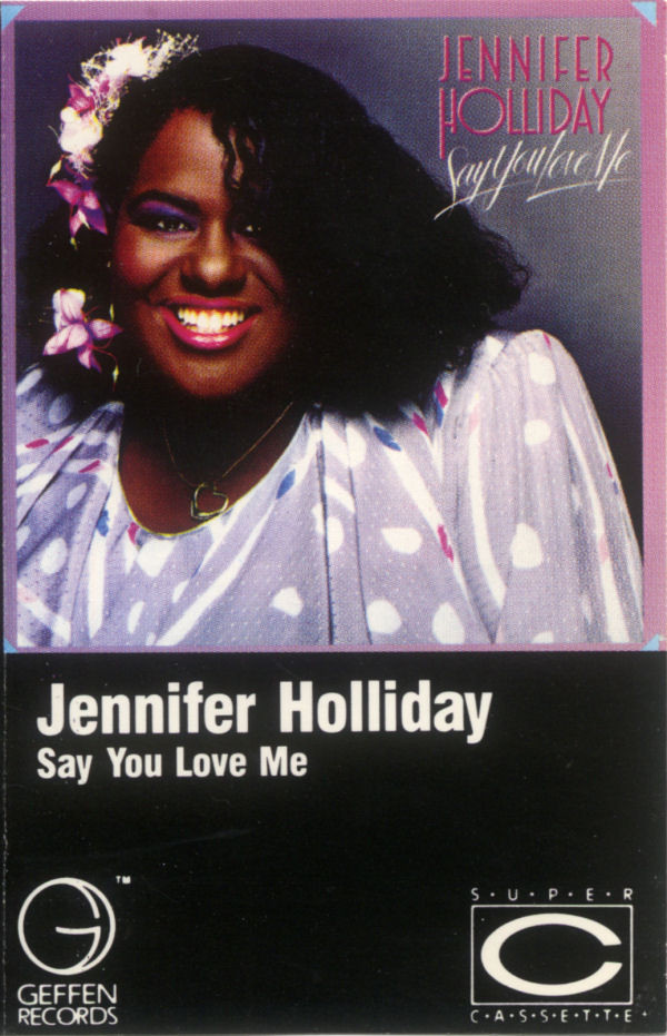 ladda ner album Jennifer Holliday - Say You Love Me
