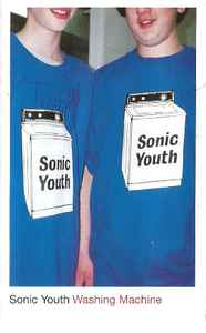 Sonic Youth – Washing Machine (1995, Cassette) - Discogs