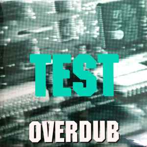 Test - Overdub album cover