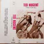 Ted Nugent - Free-For-All | Releases | Discogs