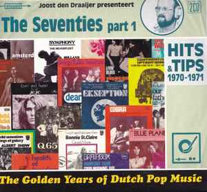 The Golden Years Of Dutch Pop Music - The Seventies Part 1 (Hits & Tips 1970-1971) - Various
