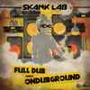Full Dub Meets Ondubground - Skank Lab #2 